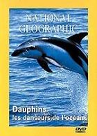 National Geographic - Dauphins, les danseurs de l'ocan