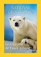 National Geographic - Le royaume de l'ours polaire