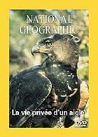 National Geographic - La vie prive d'un aigle
